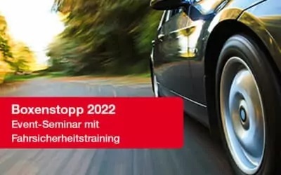 Boxenstopp 2022 – Spannende Vorträge und ein exklusives Fahrsicherheitstraining