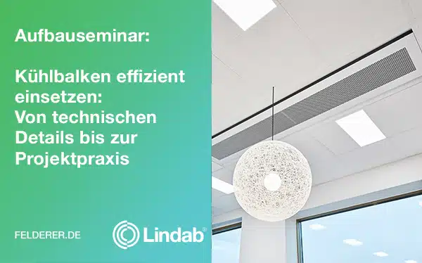 Webinar: Kühlbalken effizient einsetzen: Von technischen Details bis zur Projektpraxis – Aufbauseminar